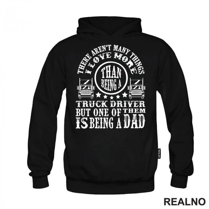 Truck Driver But One Of Them Is Begin A Dad - Kamion - Kamiondžija - Mama i Tata - Ljubav - Duks