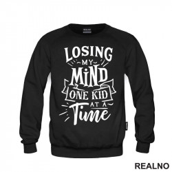 Losing My Mind One Kid At A Time - Humor - Mama i Tata - Ljubav - Duks Losing My Mind One Kid At A Time - Humor - Mama i Tata - Ljubav - Duks
