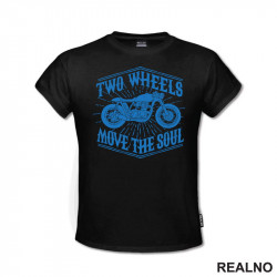 Two Wheels Move The Soul - Blue - Motori - Majica