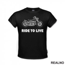 Ride To Live - Motori - Majica