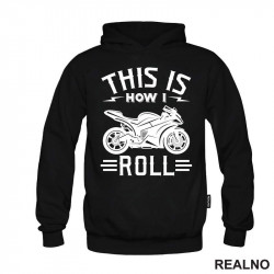 This Is How I Roll - Motori - Duks