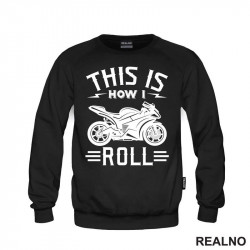 This Is How I Roll - Motori - Duks
