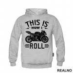 This Is How I Roll - Motori - Duks