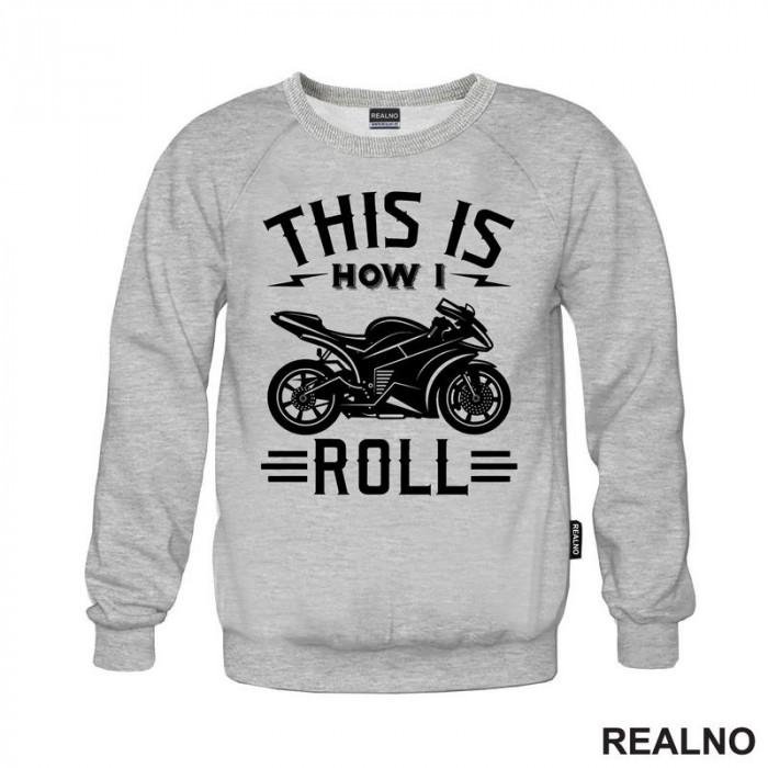 This Is How I Roll - Motori - Duks