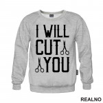 I Will Cut You - Scissors - Frizer - Humor - Duks