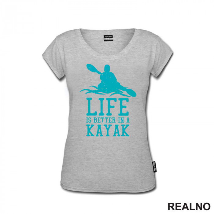 Life Is Better In A Kayak - Blue - Kampovanje - Priroda - Nature - Majica