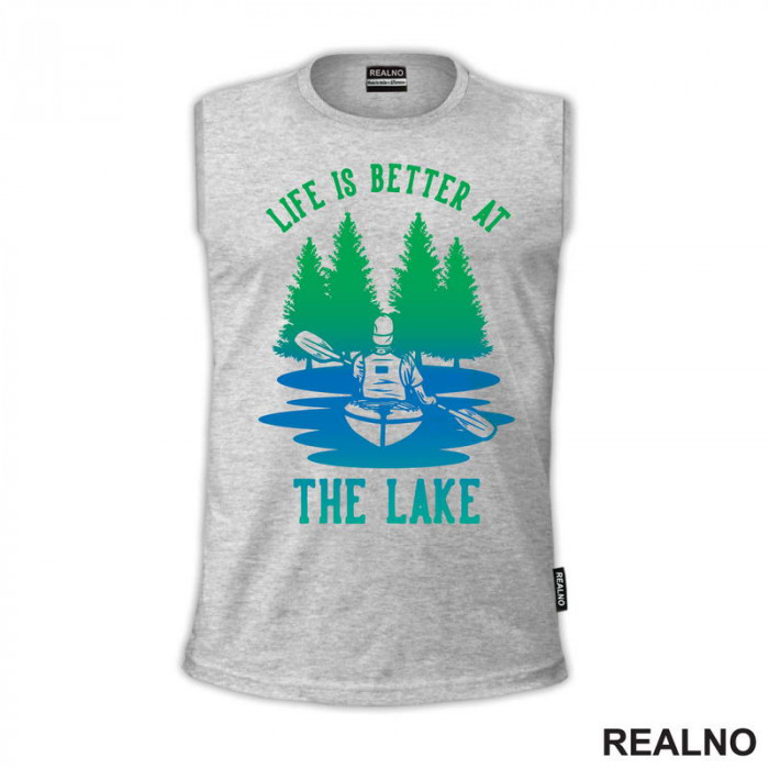 Life Is Better At The Lake - Green and Blue - Kampovanje - Priroda - Nature - Majica