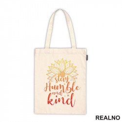 Stay Humble And Kind - Yellow and Orange - Quotes - Ceger