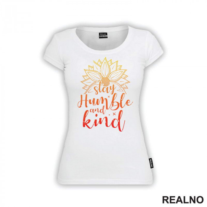 Stay Humble And Kind - Yellow and Orange - Quotes - Majica