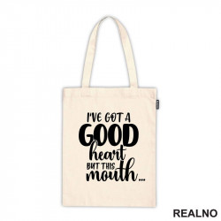 I've Got A Good Heart But This Mouth...Humor - Ceger I've Got A Good Heart But This Mouth...Humor - Ceger