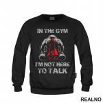 In The Gym I'm Not Here To Talk - Trening - Duks