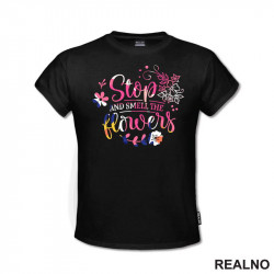 Stop And Smell The Flowers - Colors - Bašta i Cveće - Majica