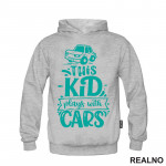 This Kid Plays With Cars - Green - Bebe - Duks