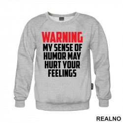 Warning! My Sence Of Humor May Hurt Your Feelings - Red - Humor - Duks Warning! My Sence Of Humor May Hurt Your Feelings - Red - Humor - Duks