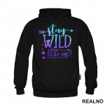 Stay Wild Little One - Purple And Blue - Colors - Quotes - Duks