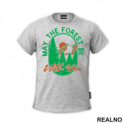 May The Forest Be With You - Green and Orange - Kampovanje - Priroda - Nature - Majica