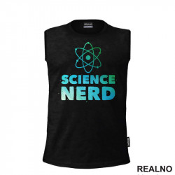 Science Nerd - Colors - Geek - Majica