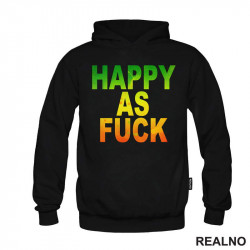 Happy As Fuck - Colors - Quotes - Duks