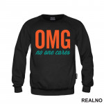Omg No One Cares - Orange And Green - Humor - Duks