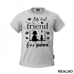 My Best Friend Has Paws - Mačke - Cat - Majica