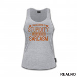 I'm Allergic To Stupidity, I Break Out In Sarcasm - Orange - Humor - Majica