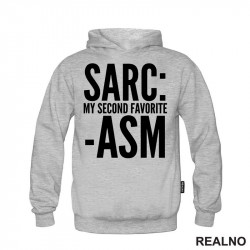 Sarcasm My Second Favorite - Humor - Duks