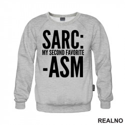 Sarcasm My Second Favorite - Humor - Duks