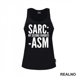 Sarcasm My Second Favorite - Humor - Majica