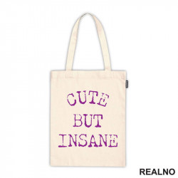 Cute But Insane - Purple - Humor - Ceger Cute But Insane - Purple - Humor - Ceger