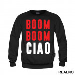 Boom Boom Ciao - La Casa de Papel - Money Heist - Duks