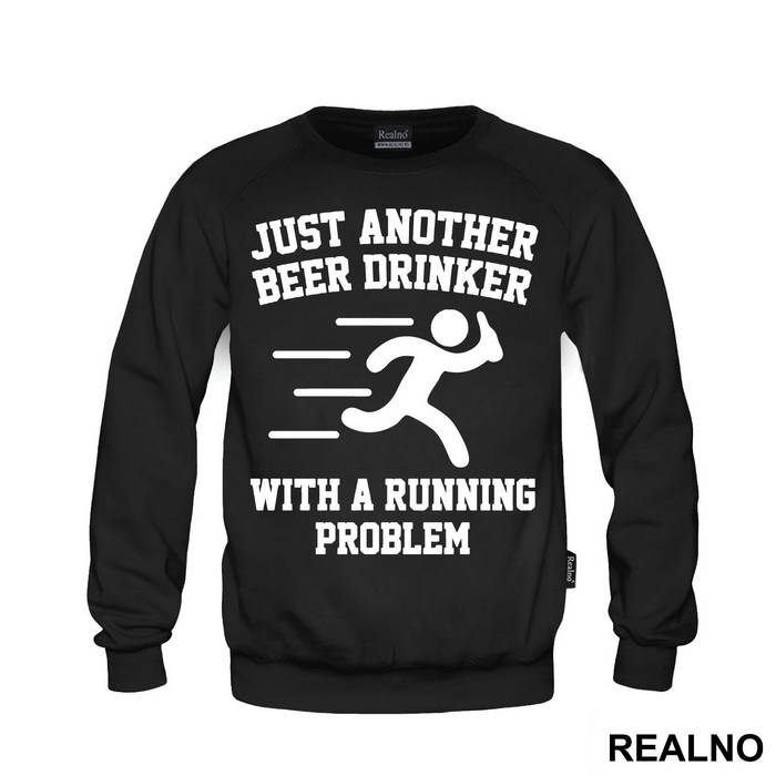 Just Another Beer Drinker With A Running Problem - Trčanje - Running - Duks