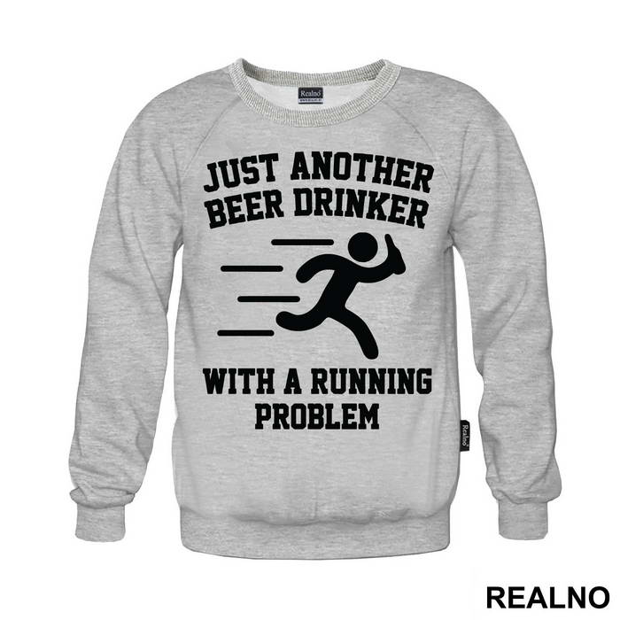 Just Another Beer Drinker With A Running Problem - Trčanje - Running - Duks