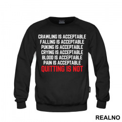 Quitting Is Not Acceptable - Trčanje - Running - Duks Quitting Is Not Acceptable - Trčanje - Running - Duks