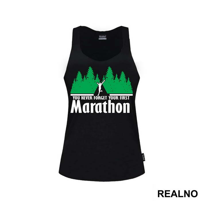 You Never Forget Your First Marathon - Trčanje - Running - Majica