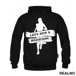 Let's Run A Marathon - Trčanje - Running - Duks Let's Run A Marathon - Trčanje - Running - Duks