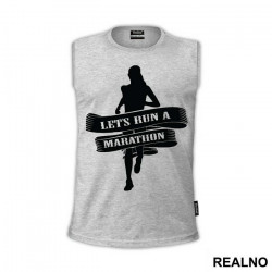 Let's Run A Marathon - Trčanje - Running - Majica Let's Run A Marathon - Trčanje - Running - Majica