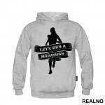 Let's Run A Marathon - Trčanje - Running - Duks