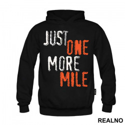 Just One More Mile - Trčanje - Running - Duks Just One More Mile - Trčanje - Running - Duks