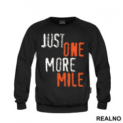 Just One More Mile - Trčanje - Running - Duks Just One More Mile - Trčanje - Running - Duks