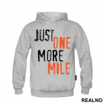 Just One More Mile - Trčanje - Running - Duks