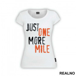 Just One More Mile - Trčanje - Running - Majica Just One More Mile - Trčanje - Running - Majica