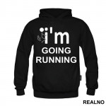 I'm Going Running - Trčanje - Running - Duks