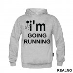 I'm Going Running - Trčanje - Running - Duks