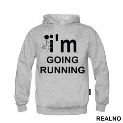 I'm Going Running - Trčanje - Running - Duks I'm Going Running - Trčanje - Running - Duks