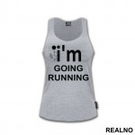 I'm Going Running - Trčanje - Running - Majica