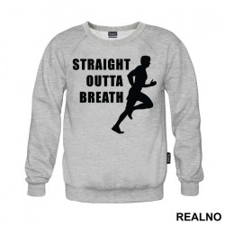 Straight Outta Breath - Trčanje - Running - Duks Straight Outta Breath - Trčanje - Running - Duks
