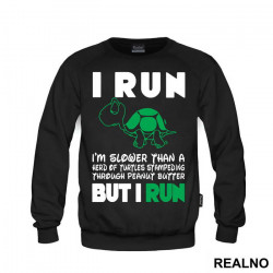 I Run - Turtle - Trčanje - Running - Duks I Run - Turtle - Trčanje - Running - Duks
