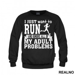 I Just Want To Run - Trčanje - Running - Duks