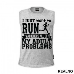 I Just Want To Run - Trčanje - Running - Majica