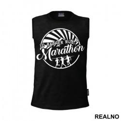 I'd Rather Run A Marathon - Trčanje - Running - Majica I'd Rather Run A Marathon - Trčanje - Running - Majica